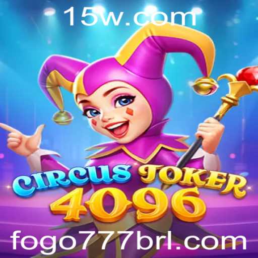 Descobrindo o Fascinante Mundo de CircusJoker4096: O Jogo que Está Transformando Experiências Lúdicas